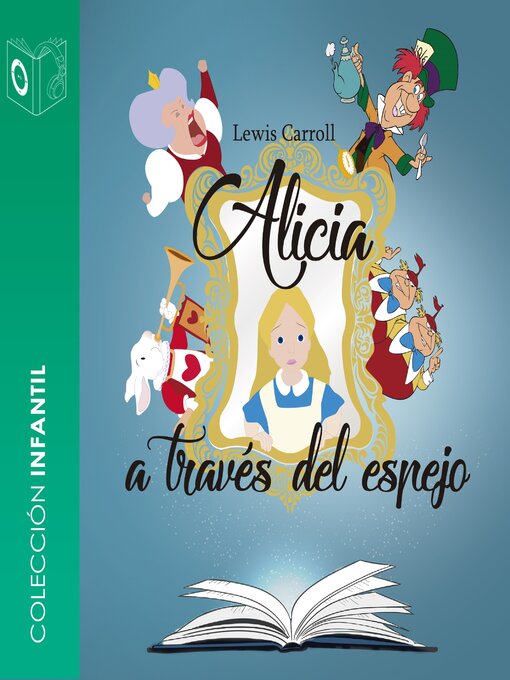 Title details for Alicia detrás del espejo--dramatizado by Lewis Carroll - Available